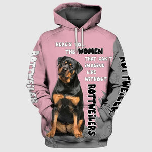 Here’s to the women that can ROTTWEILER DOG Men and Women 3D Print Pullover