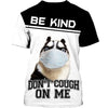 HUSKY FACE – DON’T COUGH ON ME Men and Women 3D Shirt