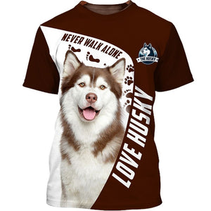 Husky Funny Never Walk Alone Shirt 3D Full Printing for Dog Mom Dad lovers