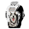 Husky make me happy Men and Women 3D Shirt