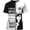 If lost or drunk please return to best friend shirt Shirt 3D Full Printing for Dog Mom Dad lovers