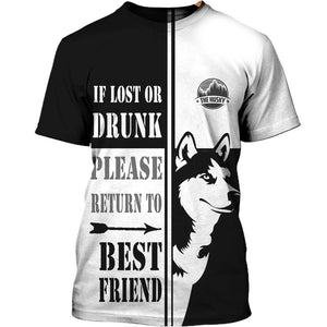 If lost or drunk please return to best friend shirt Shirt 3D Full Printing for Dog Mom Dad lovers