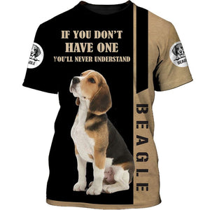 BEAGLE If you don’t have one you’ll never understand Men and Women 3D T Shirt