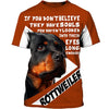 If You – My Friend – My Family – Rottweiler Men and Women 3D Shirt