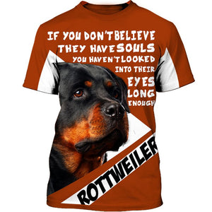 If You – My Friend – My Family – Rottweiler Men and Women 3D Shirt