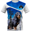 I’M NOT FOR EVERYONE ROTTWEILER Dog Men and Women 3D Shirt