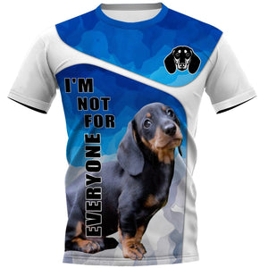 I’M NOT FOR EVERYONE ROTTWEILER Dog Men and Women 3D Shirt