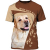 Labrador Light Yellow Never Walk Alone Men and Women 3D Shirt