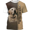 Labrador Retriever Cute My Dog Men and Women 3D Shirt