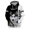 Love Husky – What? Men and Women 3D Shirt