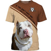 Love Pitbull – A friend who really understand me Men and Women Ver.5 3D Shirt