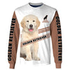 Lovely Golden Retriever – Golden Made Me Happy Men and Women Ver.4 3D Shirt