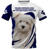 Maltese The Most Wonderful Men and Women 3D T Shirt