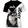 Meh – Love Husky Men and Women 3D Shirt
