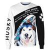 My Dog Knows – Love Husky Men and Women 3D Shirt