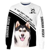 My Dog Knows – Love Husky Men and Women Ver.2 3D Shirt