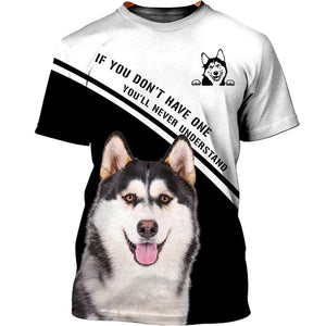 My Dog Knows – Love Husky Men and Women Ver.2 3D Shirt