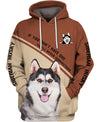 My Dog Knows – Siberian Husky Men and Women 3D Shirt
