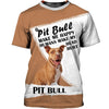Pitbull Make Me Happy Shirt 3D Full Printing for Dog Mom Dad lovers
