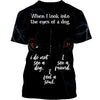 The Black Eyes Of A Friend Shirt 3D Full Printing for Dog Mom Dad lovers