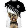 Yorkshire Terrier Design – if you don’t have one you’ll never understand Men and Women 3D Shirt