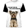 Yorkshire Terrier – if you don’t have one you’ll never understand In White Men and Women 3D Shirt